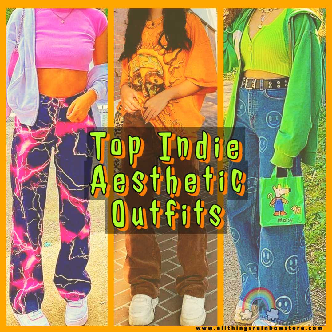 Top Indie Aesthetic Outfits Ideas Aesthetic Fashion Inspo All Things Rainbow