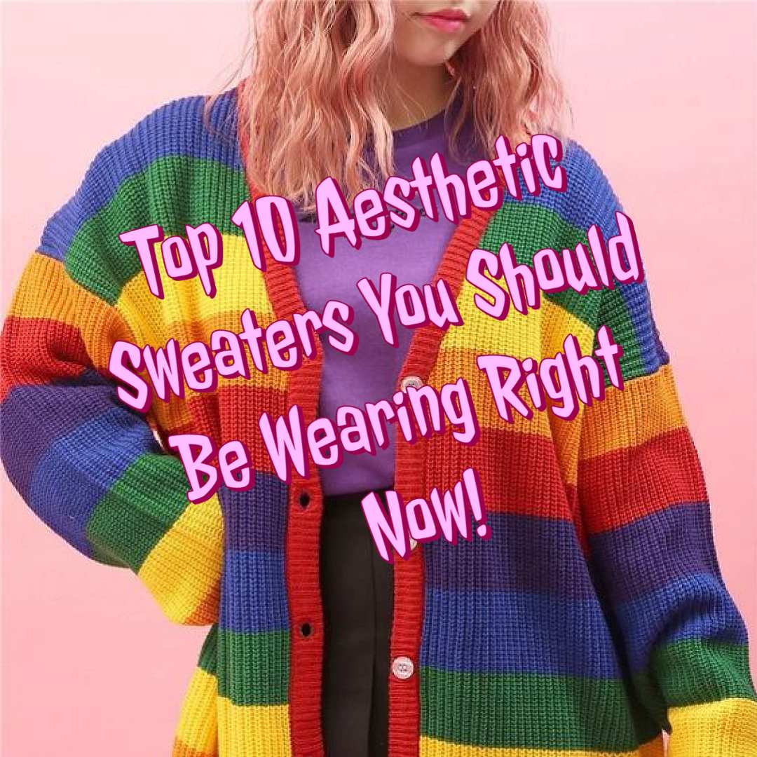 top 10 aesthetic sweaters