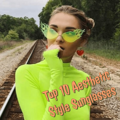 Top 10 Aesthetic Style Sunglasses