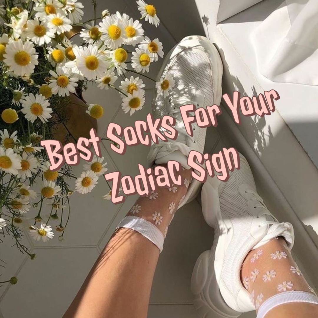 Best Socks For Your Zodiac Sign