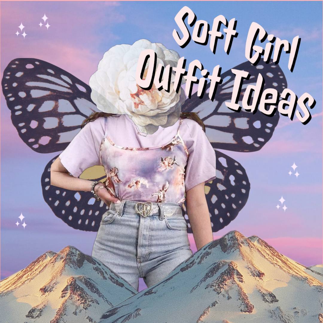 soft girl outfits