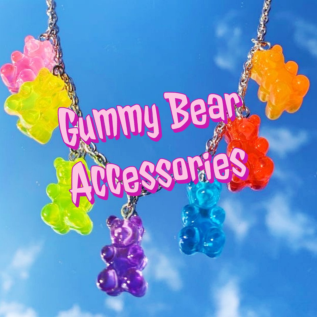 Gummy Bear Accessories