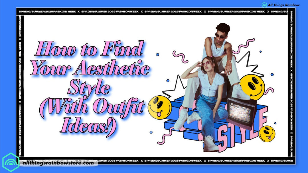 How to Find Your Aesthetic Style (With Outfit Ideas!)