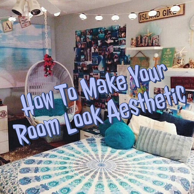 How To Make Your Room Look Aesthetic | Fashion Blog