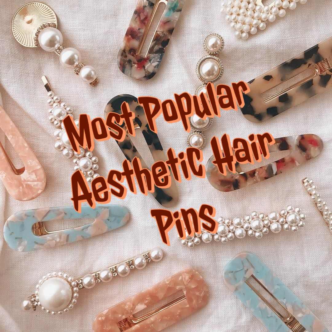 most popular aesthetic hair pins