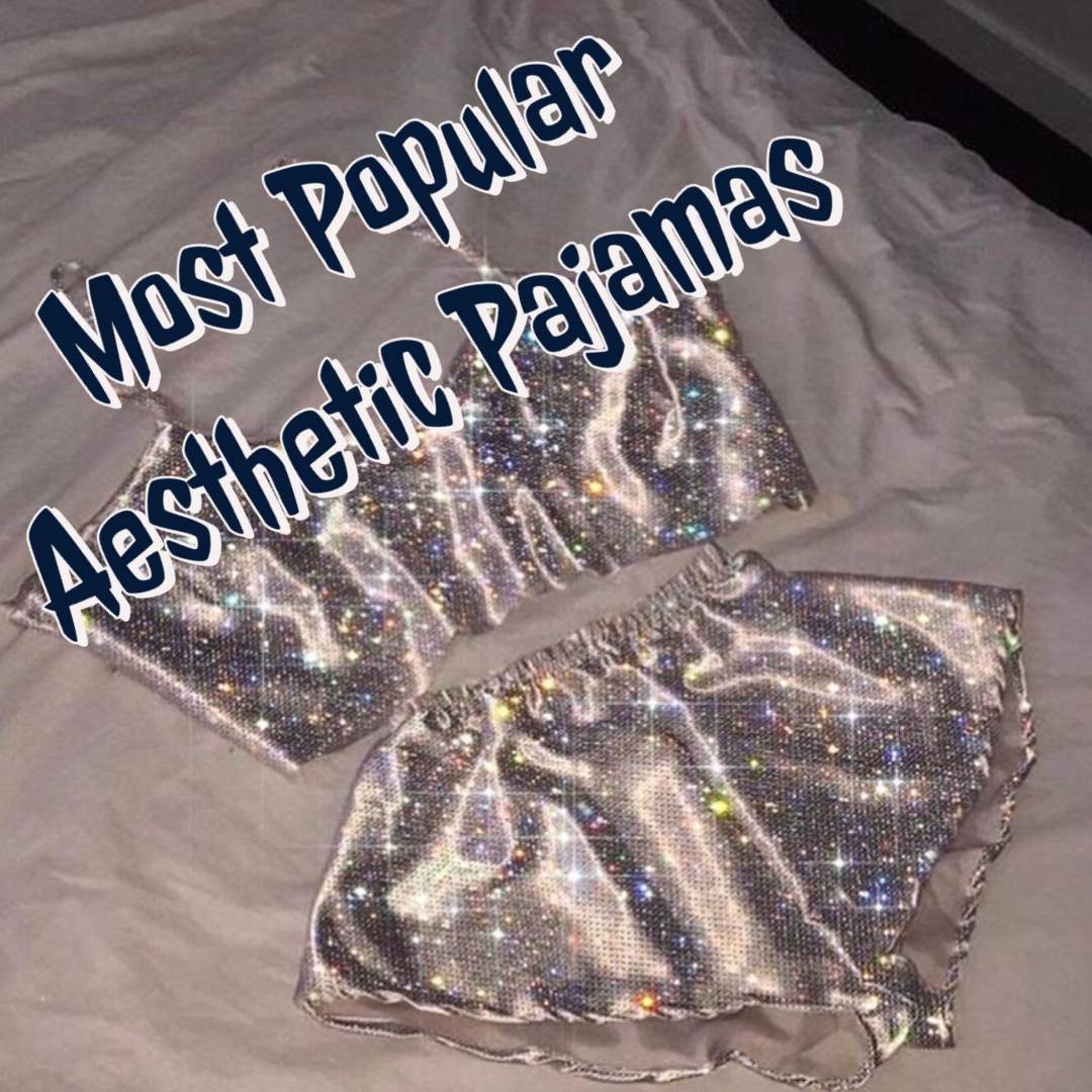 most popular aesthetic pajamas