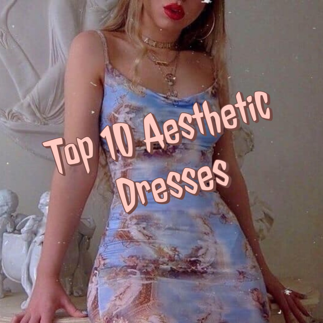 top aesthetic dresses