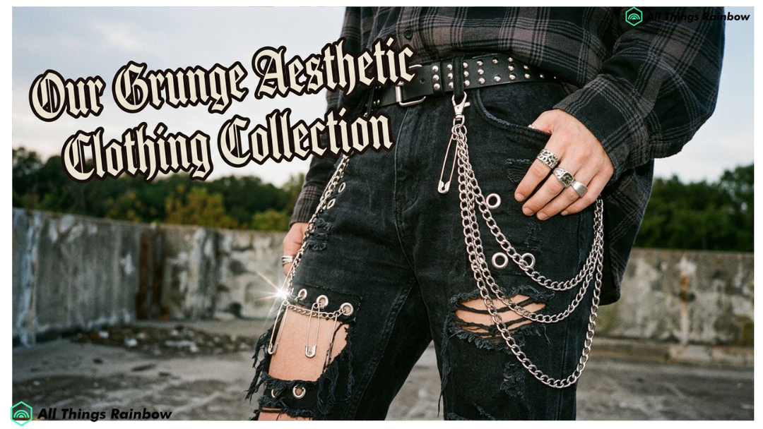 Our Grunge Aesthetic Clothing Collection