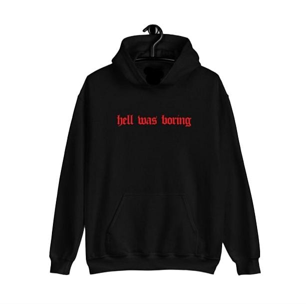 Hell Was Boring Hoodie | Aesthetic Hoodies & Jumpers