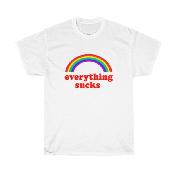 Everything Sucks Rainbow T-Shirt - All Things Rainbow