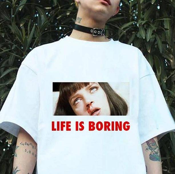 Life Is Boring T-Shirt | Aesthetic T shirt