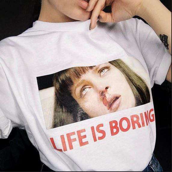 Life Is Boring T-Shirt | Aesthetic T shirt